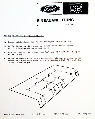 Einbauanleitung Heckspoiler Capri II klein 1976
Installation instructions for rear spoiler Capri II small 1976